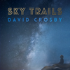 David Crosby's New Album: Sky Trails